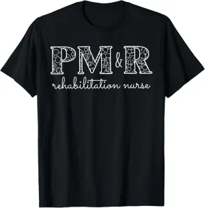 Boho Floral PM&R Rehabilitation Nurse Appreciation Grad T-Shirt