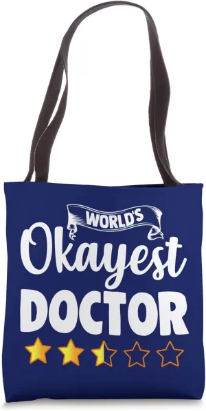 Funny Doctor Shirt World's Okayest Dr Gift Tote Bag