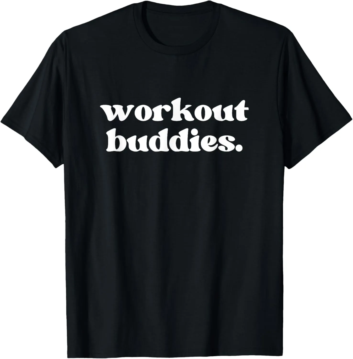 Workout Buddies Matching Couples Women's Men's & Kid's T-Shirt